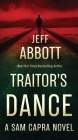 Traitor's Dance (Sam Capra) By Jeff Abbott Cover Image