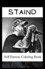 Self Esteem Coloring Book: Staind Inspired Illustrations Cover Image
