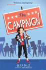 The Campaign By Leila Sales, Kim Balacuit (Illustrator) Cover Image