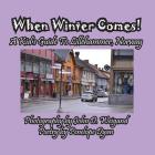 When Winter Comes! A Kid's Guide To Lillehammer, Norway By Penelope Dyan, John Weigand (Photographer) Cover Image