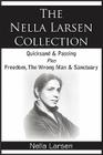 The Nella Larsen Collection; Quicksand, Passing, Freedom, The Wrong Man, Sanctuary Cover Image
