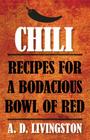 Chili: Recipes for a Bodacious Bowl of Red Cover Image