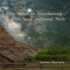 An Artist in residence: Capitol Reef National Park By Imma Barrera Cover Image