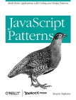 JavaScript Patterns: Build Better Applications with Coding and Design Patterns By Stoyan Stefanov Cover Image