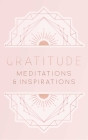 Gratitude: Meditations and Inspirations By Mandala Publishing Cover Image