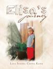 Elisa's Journey By Lisa Isabel Costa Kane Cover Image