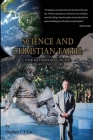 Science and Christian Faith: 科學與基督徒信仰：過去，現在ഀ Cover Image