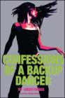 Confessions of a Backup Dancer By Tucker Shaw (With), Anonymous Cover Image