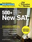 500+ Practice Questions for the New SAT: Created for the Redesigned 2016 Exam Cover Image