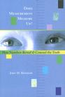 Does Measurement Measure Up?: How Numbers Reveal and Conceal the Truth Cover Image