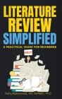 Literature Review Simplified: A Practical Guide for Beginners By Rafiq Muhammad Cover Image