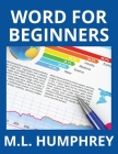 Word for Beginners By M. L. Humphrey Cover Image