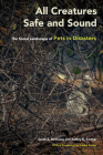 All Creatures Safe and Sound: The Social Landscape of Pets in Disasters Cover Image