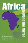 Africa Beyond the Mirror By Boubacar Boris Diop, Caroline Beschea-Fache (Translator), Vera Wülfing-Leckie (Translator) Cover Image