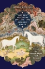 Winged Stallions and Wicked Mares: Horses in Indian Myth and History (Richard Lectures) By Wendy Doniger, Margaret Sutherland Brown (Prepared by) Cover Image