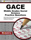 Gace Middle Grades Social Science Practice Questions: Gace Practice Tests & Exam Review for the Georgia Assessments for the Certification of Educators By Mometrix Georgia Teacher Certification T (Editor) Cover Image
