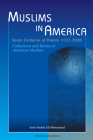 Muslims in America: Seven Centuries of History, 1312-2000: Collections and Stories of American Muslims Cover Image