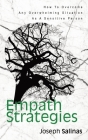 Empath Strategies: How To Overcome Any Overwhelming Situation As A Sensitive Person By Joseph Salinas, Patrick Magana Cover Image