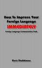 How to Improve Your Foreign Language Immediately By Boris Shekhtman Cover Image