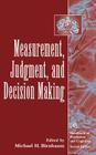 Measurement, Judgment, and Decision Making (Handbook of Perception and Cognition) By Michael H. Birnbaum (Editor) Cover Image