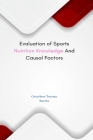 Evaluation of Sports Nutrition Knowledge And Causal Factors By Getachew Tesema Bayeta Cover Image