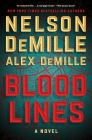 Blood Lines (Scott Brodie & Maggie Taylor Series #2) By Nelson DeMille, Alex DeMille Cover Image