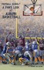 Football School?: A Fan's Look at Auburn Basketball By Theodore Ted Watson Cover Image