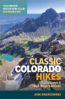 Classic Colorado Hikes: Lakes, Loops, and High Ridge Traverses Cover Image