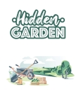 Hidden Garden: Calming Plants and Flower Illustrations to Color for Relaxation - A Stress Relieving Coloring Book for Gardening Hobby Cover Image