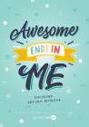 Resilient ME Gratitude Journal for Kids: Awesome Ends In Me Cover Image