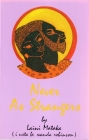 Never as Strangers By Laini Mataka Cover Image