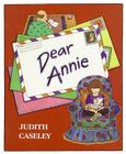 Dear Annie By Judith Caseley, Judith Caseley (Illustrator) Cover Image