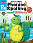 Smart Start: Phonics and Spelling, Grade Prek Workbook Cover Image