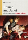 Romeo and Juliet (Shakespeare Made Clear) By William Shakespeare Cover Image