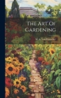 The Art Of Gardening Cover Image