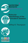 Molecular Paleobiology of the Echinoderm Skeleton By Jeffrey R. Thompson Cover Image