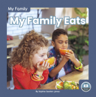 My Family Eats By Sophie Geister-Jones Cover Image