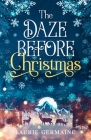 The Daze Before Christmas By Laurie Germaine Cover Image