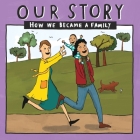 Our Story - How We Became a Family (19): Two mum families who used sperm donation- single baby Cover Image