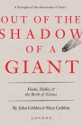Out of the Shadow of a Giant: Hooke, Halley, and the Birth of Science By John Gribbin, Mary Gribbin Cover Image