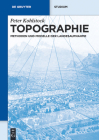 Topographie (de Gruyter Studium) By Peter Kohlstock Cover Image