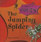 The Jumping Spider (Library of Spiders) By Alice B. McGinty Cover Image