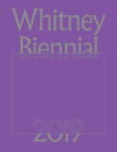 Whitney Biennial 2019 Cover Image
