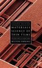 Materials Science of Thin Films: Depositon and Structure By Milton Ohring Cover Image