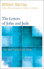 The Letters of John and Jude (New Daily Study Bible) By William Barclay, Allister McGrath (Foreword by) Cover Image
