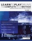 Learn To Play Drums: The Complete Drum Method Volume 1: Essential drum techniques, grooves, fills, patterns and rhythms By Daryl Ingleton, Joseph Alexander (Editor) Cover Image