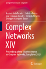 Complex Networks XIV: Proceedings of the 14th Conference on Complex Networks, Complenet 2023 (Springer Proceedings in Complexity) Cover Image