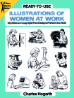 Ready-To-Use Illustrations of Women at Work: 96 Different Copyright-Free Designs Printed One Side (Dover Clip Art Ready-To-Use) By Charles Hogarth Cover Image