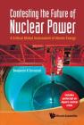 Contesting the Future of Nuclear Power: A Critical Global Assessment of Atomic Energy By Benjamin K. Sovacool Cover Image