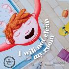 I Will Not Clean My Room (My Journey to Jannah #1) By Saharish Arshad, Elsa Estrada (Illustrator) Cover Image
